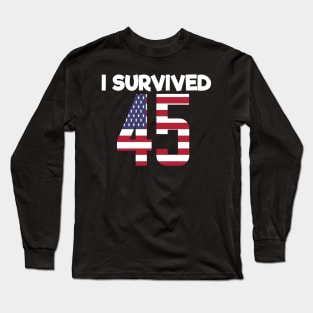 I survived 45 Long Sleeve T-Shirt